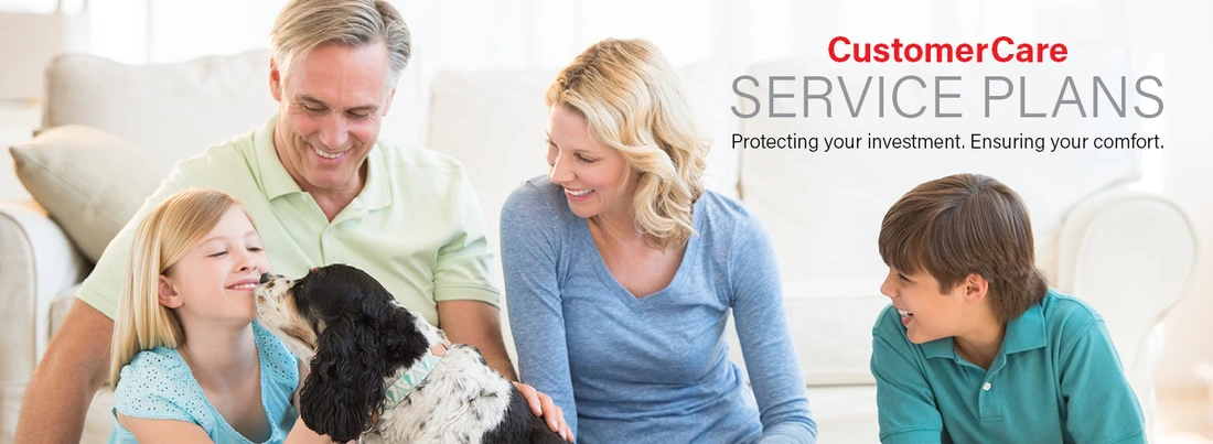 Customer Care Service Plan - Protecting your Investment. Ensuring your Comfort